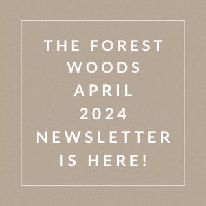 the forest woods april 2020 newsletter is here
