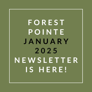 The image announces the availability of the Forest Pointe January 2025 newsletter.