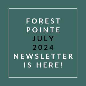 a green background with the words forest pointe july 2024 newsletter is here