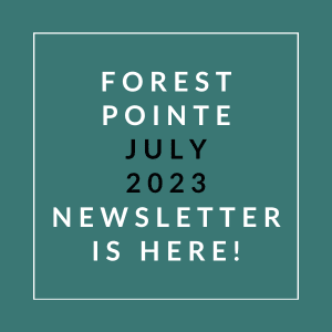 a green background with the words forest pointe july 23 23 newsletter is here