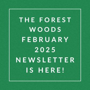The image announces the availability of the Forest Woods February 2025 newsletter.