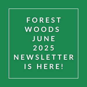 The image announces the availability of the Forest Woods June 2025 newsletter.