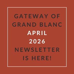 The image announces the availability of the Gateway of Grand Blanc April 2026 newsletter.