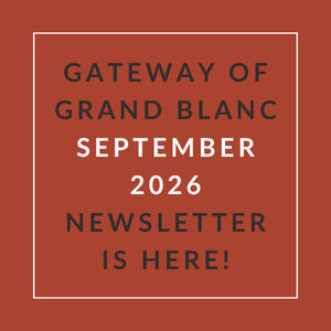 A newsletter announcement for the Gateway of Grand Blanc in September 2026.