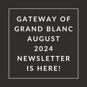 a white frame with the words gateway of grand blanc august 2024 is here