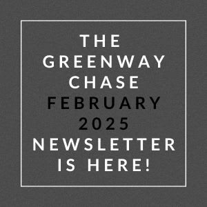 The image announces the availability of the Greenway Chase February 2025 newsletter.