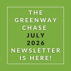 The image announces the availability of the Greenway Chase July 2026 newsletter.