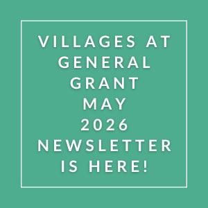 The image announces the release of the Villages at General Grant May 2026 newsletter.