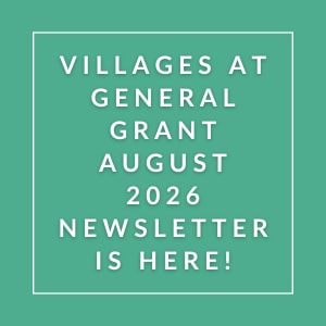 The image announces the availability of the Villages at General Grant August 2026 newsletter.