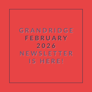 A red square with white text announcing the Grandridge February 2026 Newsletter.
