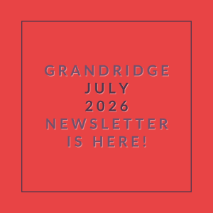 A red square with white text announcing the Grandridge July 2026 Newsletter.