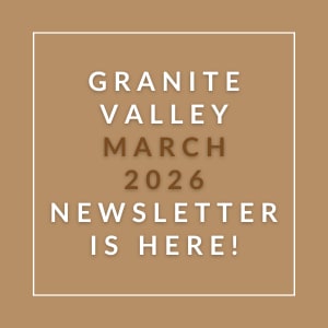 The image is promoting the Granite Valley March 2026 newsletter.