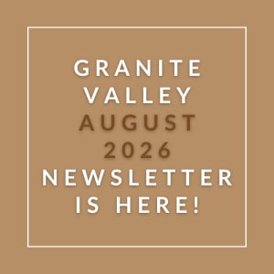 The image is promoting the Granite Valley August 2026 newsletter.