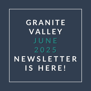 The image is a cover of the Granite Valley June 2025 newsletter.