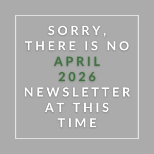 The image displays a message apologizing for the absence of an April 2026 newsletter.