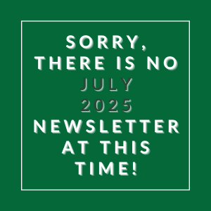 A message stating there is no July 2025 newsletter at this time.