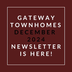 The image announces the availability of the Gateway Townhomes December 2024 Newsletter.