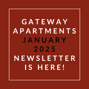 A red square with white text announcing the January 2025 newsletter for Gateway Apartments.