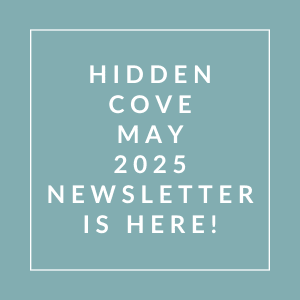 The image announces the availability of the Hidden Cove May 2025 newsletter.