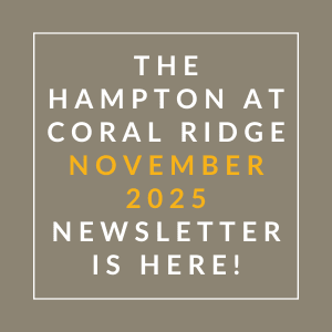 The Hampton at Coral Ridge November 2025 Newsletter is here!