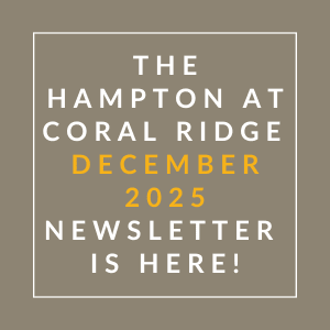 The Hampton at Coral Ridge December 2025 Newsletter is here!