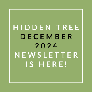 The image announces the availability of the Hidden Tree December 2024 newsletter.