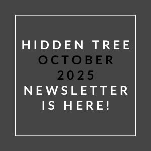A black and white image announcing the Hidden Tree October 2025 newsletter.