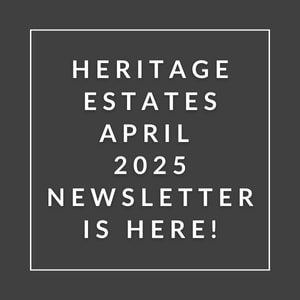 A black and white image announcing the Heritage Estates April 2025 newsletter.