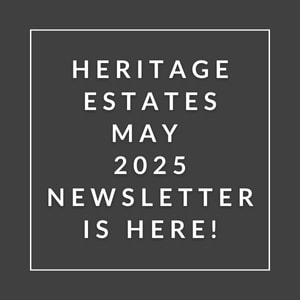 A black and white image announcing the Heritage Estates May 2025 newsletter.