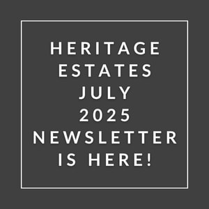 A black and white image announcing the Heritage Estates July 2025 newsletter.