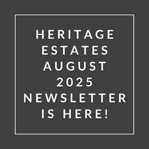 A black and white image announcing the Heritage Estates August 2025 newsletter.