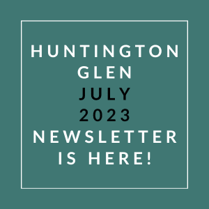 a green background with the words huntington glen july 23 23 newsletter is here