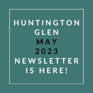 a green background with a white box that says huntington glen may 23 23 newsletter is