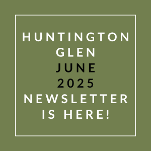 The image announces the availability of the Huntington Glen June 2025 newsletter.