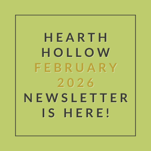 The image is promoting the Hearth Hollow February 2026 newsletter.