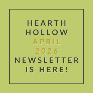 The image announces the availability of the Hearth Hollow April 2026 newsletter.