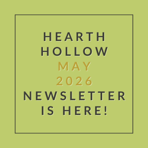 The image announces the availability of the Hearth Hollow May 2026 newsletter.