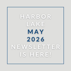 A newsletter for Harbor Lake is available for April 2026.