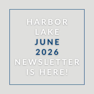 A newsletter for Harbor Lake is available for June 2026.