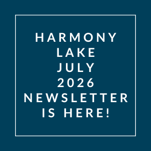 The image announces the availability of the Harmony Lake July 2026 newsletter.