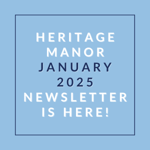 a blue background with white text and the words heritage manor january 2024 newsletter