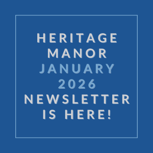 A blue square with white text announcing the Heritage Manor January 2026 newsletter.