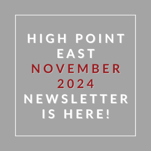 a gray background with the words high point east november 2024 newsletter is here
