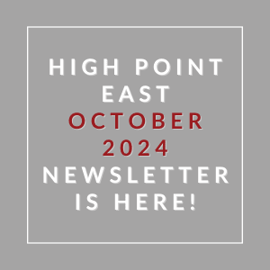 a gray background with the words high point east october 2024 newsletter is here