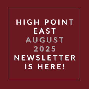 The image announces the availability of the High Point East August 2025 newsletter.