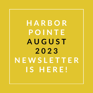 a yellow background with a white border and the words harbor pointe august 23 newsletter is