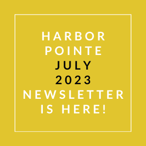 a yellow background with a white border and the words harbor pointe july 23 newsletter is