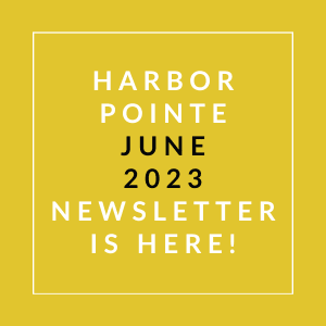 a yellow background with a white text box that says harbor pointe june 23 newsletter is