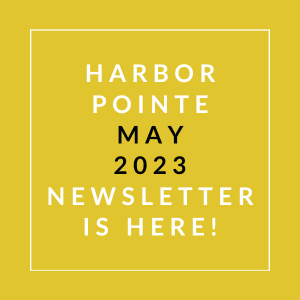 a yellow background with a white text box that says harbor pointe may 23 newsletter is here