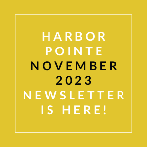 a yellow background with the words harbor point november 22 23 newsletter is here